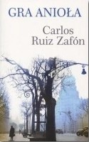 Gra anioła Carlos Ruiz Zafón