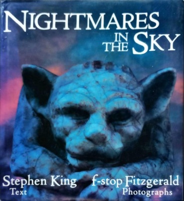 STEPHEN KING / FITZGERALD - NIGHTMARES IN THE SKY: GARGOYLES AND GROTESQUES