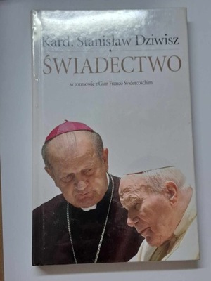 Kard. Stanisław Dziwisz Świadectwo