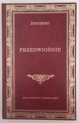 PRZEDWIOŚNIE - ŻEROMSKI - Wyd.Dolnośląskie