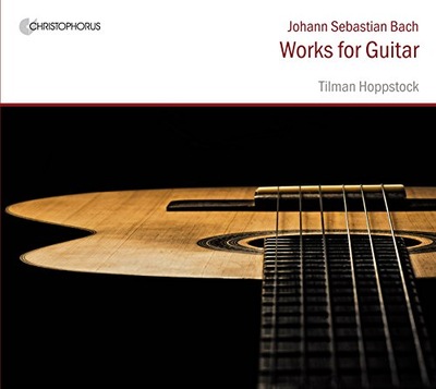 Tilman Hoppstock Johann Sebastian Bach - Works for Guitar