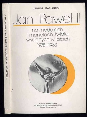 Maciaszek J.: Jan Paweł II na medalach 1978-1983