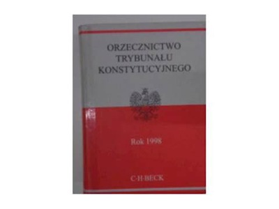 Orzecznictwo Trybunału Konstytucyjnego rok 1998 -