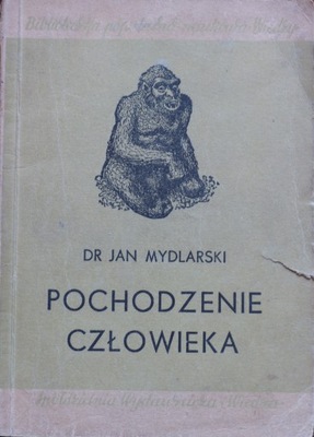 Jan Mydlarski - Pochodzenie człowieka