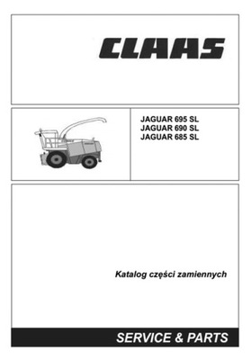 CLAAS JAGUAR 695 SL, 690 SL, 685 SL - KATALOG PIEZAS DE REPUESTO PL  