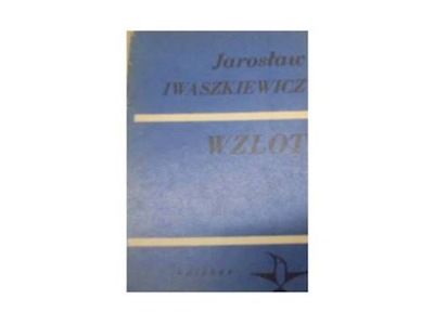 Wzlot - J Iwaszkiewicz