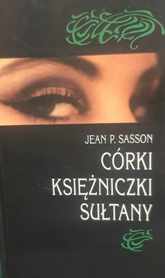 Córki Księżniczki Sułtany J.P.Sasson