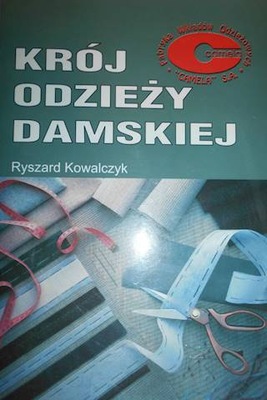 Krój odzieży damskiej - Kowalczyk