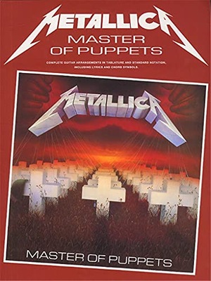 METALLICA "Metallica": "Master of Puppets"