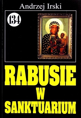 PAN SAMOCHODZIK I... (TOM 134) RABUSIE W SANKTUARIUM (KSIĄŻKA)