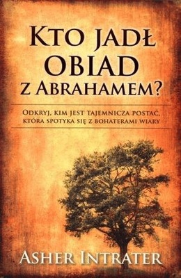 Kto jadł obiad z Abrahamem Asher Intrater