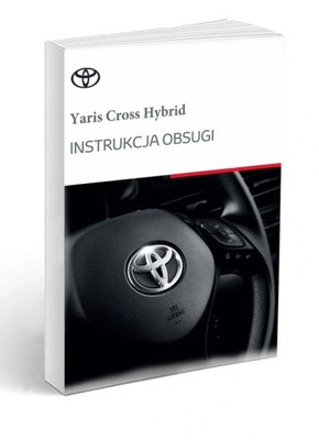 TOYOTA YARIS CROSS HYBRID 2022 - 2024 MANUAL SERVICE POLISH  