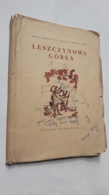 LESZCZYNOWA GORKA - Malicka, Kownacka (1948)