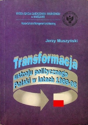 Transformacja ustroju politycznego Polski w