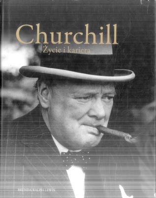 Churchill. Życie i kariera Brenda Ralph Lewis