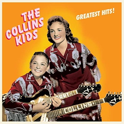The Collins Kids Greatest Hits [VINYL]
