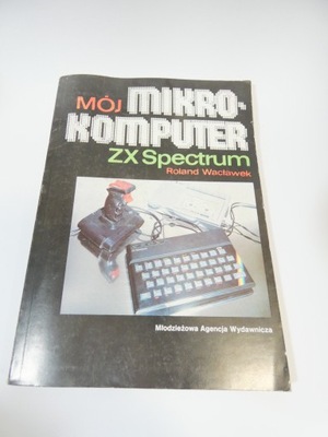 Mój mikrokomputer ZX Spectrum Wacławek