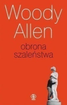 Woody Allen - Obrona szaleństwa