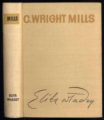 Mills C.: Elita władzy 1961