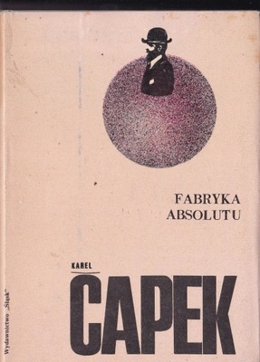 FABRYKA ABSOLUTU - Karel Capek