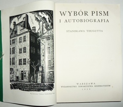WYBÓR PISM I AUTOBIOGRAFIA STANISŁAWA THUGUTTA 1939