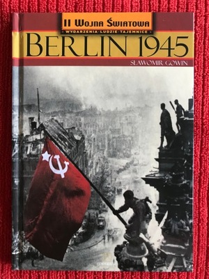 Berlin 1945 Sławomir Gowin