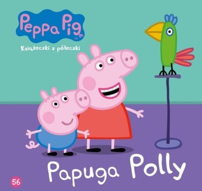 Świnka Peppa Papuga Polly