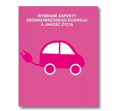 WYBRANE ASPEKTY ZRÓWNOWAŻONEGO ROZWOJU NOWA