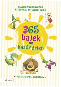 365 bajek na każdy dzień Słoneczko opowiada