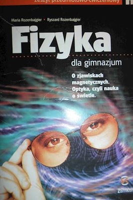 Fizyka dla gimnazjum . Zeszyt przedmiotowo-ćwiczen