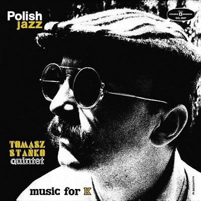STANKO, TOMASZ QUINTET - MUSIC FOR K (LP)