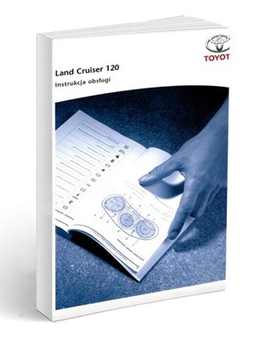 Toyota Land Cruiser J120 3d i 5d Instrukcja Obsług