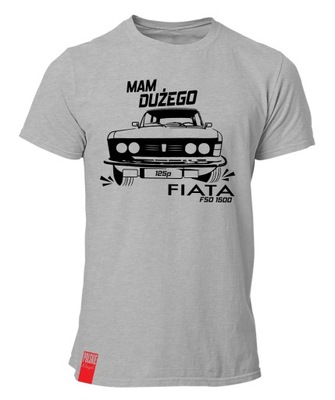 Koszulka MAM DUŻEGO FIATA 125p FSO T-shirt