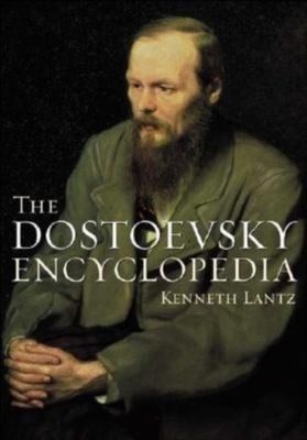 Dostoevsky Encyclopedia - Lantz, Kenneth EBOOK