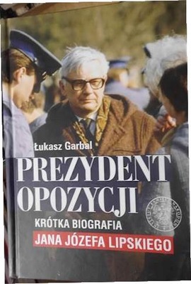 Prezydent opozycji - Łukasz Garbal