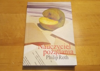 Nauczyciel pożądania - Philip Roth