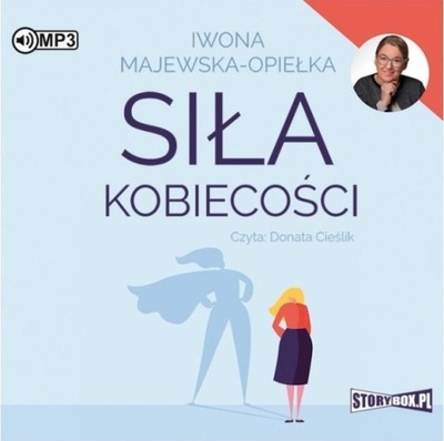 SIŁA KOBIECOŚCI AUDIOBOOK, IWONA MAJEWSKA-OPIEŁKA