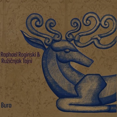 CD Raphael Rogiński, Ruzicnjak Tajni - Bura