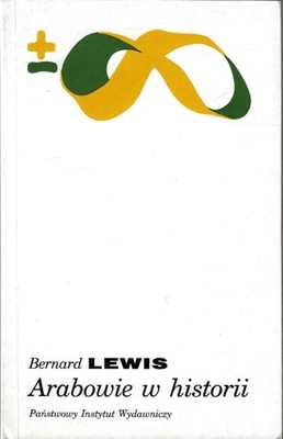 Arabowie w historii --- Bernard Lewis --- 1995