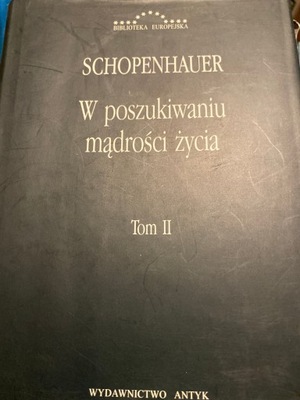 Arthur Schopenhauer W poszukiwaniu mądrości życia Arthur Schopenhauer