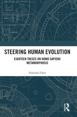 Steering Human Evolution - Yehezkel Dror