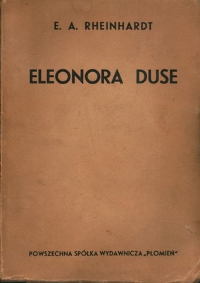 ELEONORA DUSE - E. A. RHEINHARDT - 1935