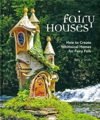 Fairy Houses: How to Create Whimsical Homes NOWa