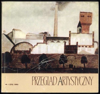 Przegląd Artystyczny 1965. Nr 1 23 I-II 1965