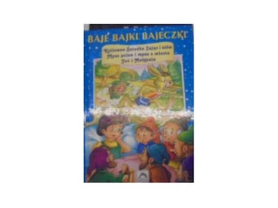 Baje bajki bajeczki - rózni