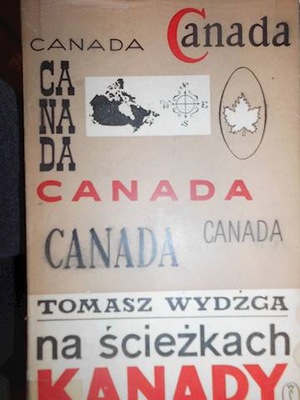 Na ścieżkach Kanady - Tomasz Wydżga
