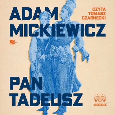 Pan Tadeusz (książka audio) - Adam Mickiewicz