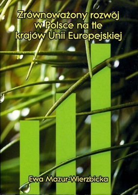 Zrównoważony rozwój w Polsce na tle krajów Unii