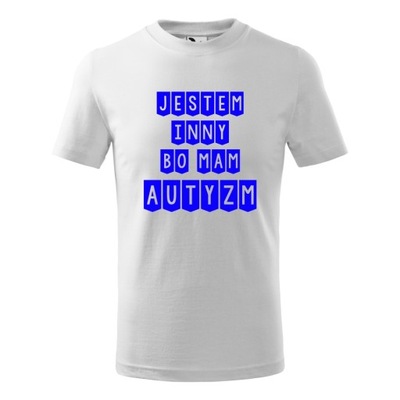 T-shirt dziecięcy JESTEM INNY BO MAM AUTYZM r 134