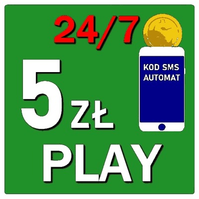 Doładowanie Play 5zł SMS AUTOMAT NATYCHMIAST 24/7 MPRO